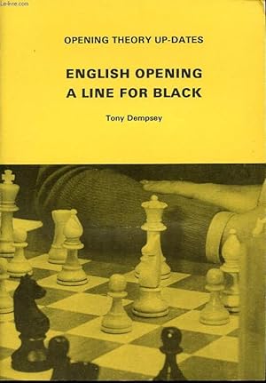 Bild des Verkufers fr OPENING THEORY UP-DATES ENGLISH OPENING A LINE FOR BLACK zum Verkauf von Le-Livre