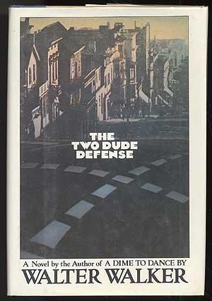 Bild des Verkufers fr The Two Dude Defense zum Verkauf von Between the Covers-Rare Books, Inc. ABAA