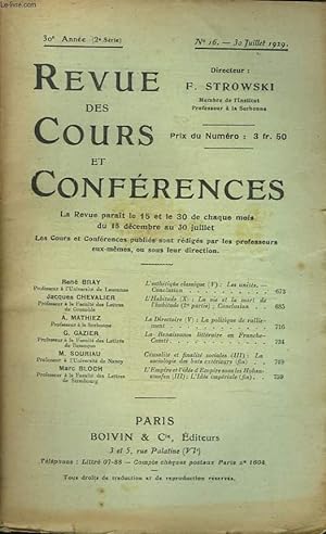 Seller image for REVUE DES COURS ET CONFERENCES, 30e ANNEE, N16, 30 JUILLET 1929. RENE BRAY : L'ESTH2TIQUE CLASSIQUE (V) : lES UNITES. CONCLUSION / J. CHEVALIER : L'HABITUDE (X) : LA VIE ET LA MORT DE L'HABITUDE (2e PARTIE) . CONCLUSION / . for sale by Le-Livre