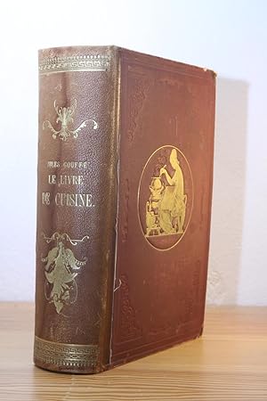 Imagen del vendedor de Le Livre De Cuisine Comprenant La Cuisine De Mnage et La Grande Cuisine a la venta por Thulin&Ohlson AntiqBookseller Since 1918