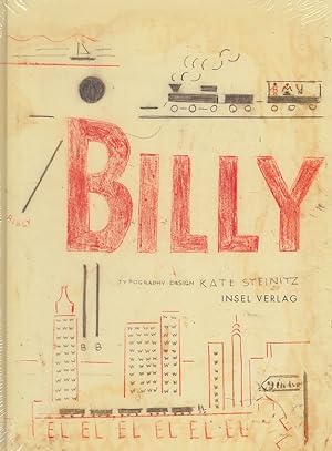 Billy : ein Künstlerbuch / Käte Steinitz. Mit einem Nachw. von Martina Weiß und Stefan Soltek