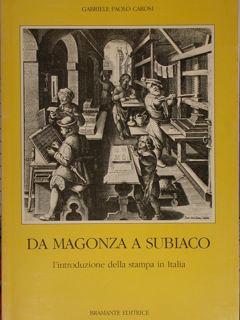 DA MAGONZA A SUBIACO l'introduzione della stampa a Subiaco.