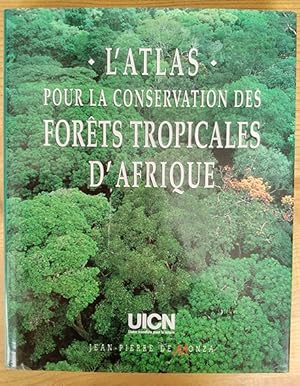 Bild des Verkufers fr L'ATLAS pour la conservation des forts tropicales d'Afrique zum Verkauf von Sylvain Par