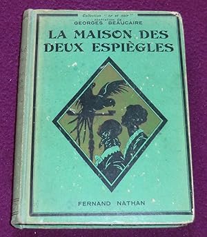 Seller image for LA MAISON DES DEUX ESPIEGLES adapt de l'anglais par Georges Beaucaire for sale by LE BOUQUINISTE