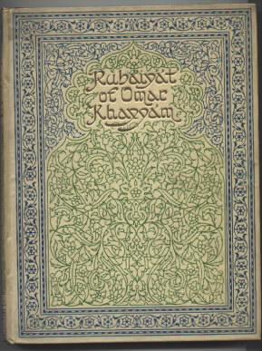 Imagen del vendedor de RUBAIYAT OF OMAR KHAYYAM, Translated into English Quatrains. A Complete reprint of the First edition and the combined Third, Fourth and Fifth Editions, with an Appendix containing Fitzgerald's Prefaces and Notes a la venta por J. W. Mah