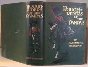 Image du vendeur pour Rough Riders of the Pampas. A Tale of Ranch Life in South America. mis en vente par BRIMSTONES