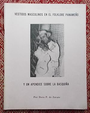 Vestidos Masculinos en el Folklore Panameno,y un apendice sobre La Basquina