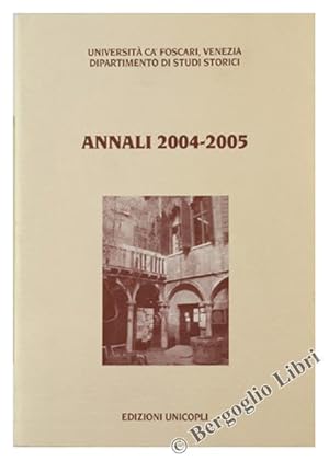 Imagen del vendedor de ANNALI 2004-2005. STUDI E MATERIALI DALLE TESI DI LAUREA.: a la venta por Bergoglio Libri d'Epoca