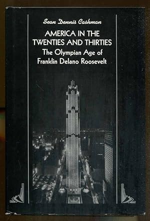 Seller image for America in the Twenties and Thirties: The Olympian Age of Frankin Delano Roosevelt for sale by Dearly Departed Books