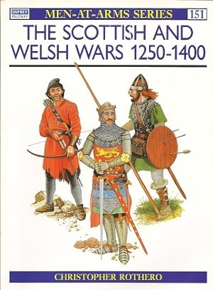 The Scottish and Welsh Wars 1250-1400