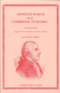 Seller image for Arnold's March from Cambridge to Quebec A Critical Study, Together with a Reprint of Arnold's Journal for sale by Storbeck's