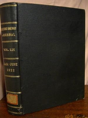 Bild des Verkufers fr ELECTRIC RAILWAY JOURNAL; VOLUME 59, JANUARY TO JUNE, 1922 zum Verkauf von Robert Gavora, Fine & Rare Books, ABAA