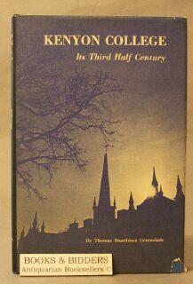 Imagen del vendedor de Kenyon College: Its Third Half Century a la venta por Books & Bidders