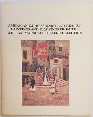 American Impressionist and Realist Paintings and Drawings from the William Marshall Fuller Collec...