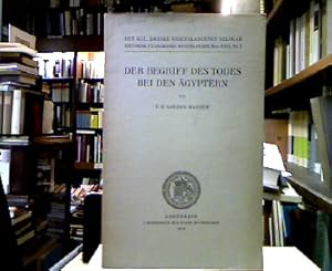 Bild des Verkufers fr Der Begriff des Todes bei den gyptern. (=Det Kgl. Danske Videnskabernes Selskab. Historisk-filologiske Meddelser, Bind XXIX, Nr. 2). zum Verkauf von Antiquariat Michael Solder