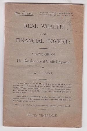 Seller image for Real Wealth and Financial Poverty: A Synopsis of The Douglas Social Credit Proposals for sale by Renaissance Books, ANZAAB / ILAB