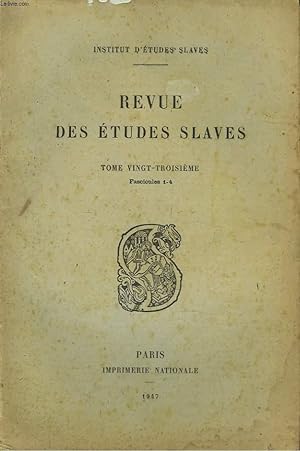 Seller image for LA REVUE DES ETUDES SLAVES. TOME 23e, FASC 1-4, 1947. LE DIT DE LA RUINE DE LA TERRE RUSSE, PAR MICHEL GORLIN / UNE HOMELIE DE METHODE, PAR A. VAILLANT / ESSAI COMPARATIF SUR LA MYTHOLOGIE SLAVE, PAR VACLAV MACHEK / . for sale by Le-Livre
