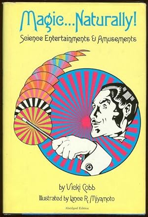 Seller image for MAGIC . NATURALLY Science Entertainments and Amusements for sale by Gibson's Books