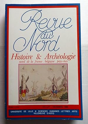 Revue Du Nord Histoire Et Archéologie Nord De La France, Belgique, Pays-Bas N°282 et 283