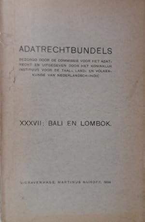 ADATRECHTBUNDELS. Volume XXXVII: Bali en Lombok.