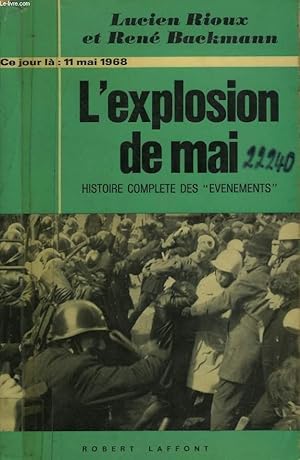 Seller image for L'EXPLOSION DE MAI. HISTOIRE COMPLETE DES EVENEMENTS for sale by Le-Livre