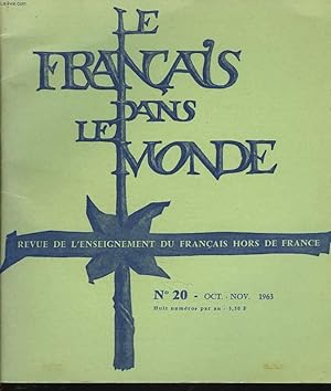 Bild des Verkufers fr LE FRANCAIS DANS LE MONDE, REVUE DE L'ENSEIGNEMENT DU FRANCAIS HORS DE FRANCE N20, OCT-NOV 1963. CLEMENT BORGAL: LA LEGENDE D'ALAIN FOURNIER / GEORGES GALICHET : POUR UNE GRAMMAIRE DES ENSEMBLES / ROBERT MANDROU: UNE CIVILISATION DE LA DEMYSTIFICATION / zum Verkauf von Le-Livre