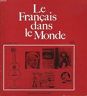 Seller image for LE FRANCAIS DANS LE MONDE N140, OCTOBRE 1978. L'INTEGRATION DES FORMES DU DISCOURS SCIENTIFIQUE DANS LA CLASSE DE FRANCAIS, G. VIGNER / LES NOTIONS DE VISEES ET DE COHERENCE APPLIQUEES A 2 DIFFICULTES DE LA LANGUE FRANCAISE / L'EVALUATION DES COMPETENCES for sale by Le-Livre