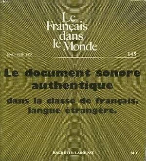 Seller image for LE FRANCAIS DANS LE MONDE N145, JUIN 1979. LE DOCUMENT SONORE AUTHENTIQUE DANS LA CLASSE DE FRANCAIS LANGUE ETRANGERE (Page avec disque vynile  dcouper) / LA COLLECTE DUDOCUMENT SONORE EN VUE DE SON UTILISATION LINGUISTIQUE, J. MOUCHON / . for sale by Le-Livre