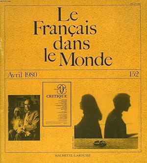 Seller image for LE FRANCAIS DANS LE MONDE N152, AVRIL 1980. LECTURE-PRODUCTION OU LECTURE-CONSOMMATION ?, R. COPPOLAMI/ UNE APPROCHE DES TEXTES SCIENTIFIQUES / "LE PAR COEUR", J.L. DESCAMPS / LA COMPREHENSION DE FRANCAIS PARLE AU NIVEAU AVANCE : UN EXEMPLE DE TEST, P.M. for sale by Le-Livre