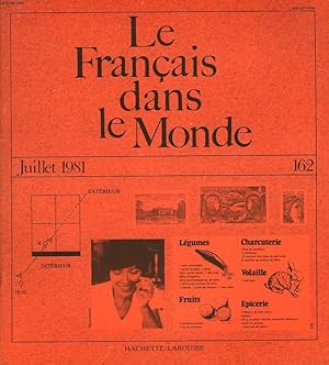 Bild des Verkufers fr LE FRANCAIS DANS LE MONDE N162, JUILLET 1981. LES TROIS ACCENTS: GRAVE, AIGU ET CIRCONFLEXE, M. CSECSY / QUELQUES REMARQUES CONCERNANT LA NEGACION, A. LAFFAY / DE L'EXERCICE ECRIT AU TEXTE LITTERAIRE, F. CHAPOTOT / . zum Verkauf von Le-Livre