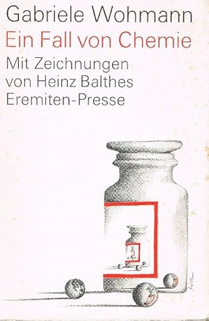 Seller image for Ein Fall von Chemie. Erzhlung. Mit Offsetlithographien von Heinz Balthes for sale by Antiquariat Lcke, Einzelunternehmung