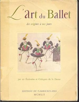 L'Art du Ballet, des origines à nos jours.
