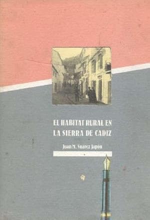 Bild des Verkufers fr EL HABITAT RURAL EN LA SIERRA DE CADIZ. zum Verkauf von Librera Raimundo