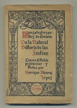 Immagine del venditore per DE LA NATURAL HISTORIA DE LAS INDIAS (SUMARIO DE HISTORIA NATURAL DE LAS INDIAS) venduto da Librera Raimundo