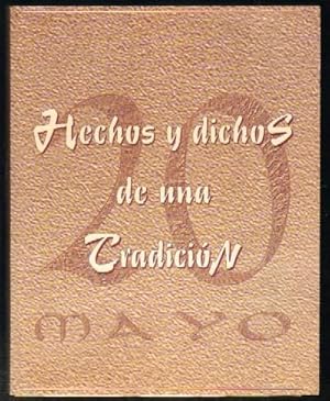 20 MAYO. HECHOS Y DICHOS DE UNA TRADICION