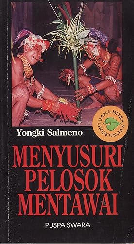 Image du vendeur pour Menyusuri Pelosok Mentawai mis en vente par Masalai Press