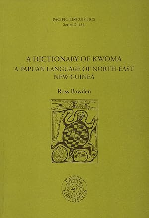 Seller image for A Dictionary of Kwoma: A Papuan Language of North-East New Guinea for sale by Masalai Press