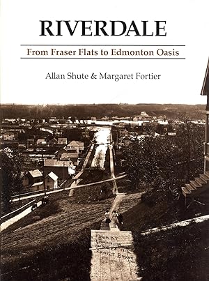 Seller image for Riverdale: From Fraser Flats to Edmonton Oasis for sale by Masalai Press