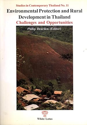 Seller image for Environmental Protection and Rural Development in Thailand: Challenges and Opportunities (Studies in Contemporary Thailand, 11) for sale by Masalai Press
