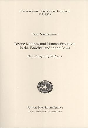 Seller image for Divine Motions and Human Emotions in Philebus and in the Laws: Plato's Theory of Psychic Powers for sale by Masalai Press