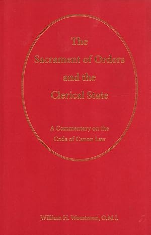 Immagine del venditore per The sacrament of orders and the clerical state: a commentary on the Code of Canon Law venduto da Masalai Press