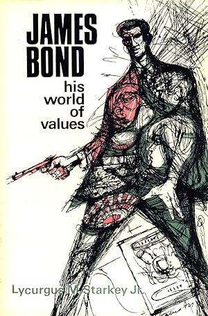 Seller image for James Bond: his world of values for sale by Masalai Press