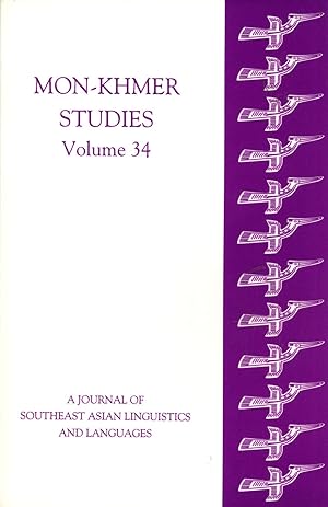 Seller image for Mon-Khmer Studies Volume 34: A Journal of Southeast Asian Linguistics and Languages for sale by Masalai Press