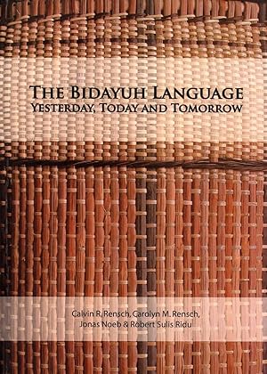 Immagine del venditore per The Bidayuh Language: Yesterday, Today and Tomorrow venduto da Masalai Press