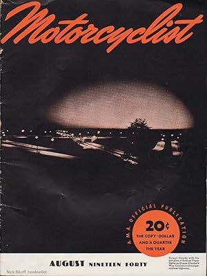 THE MOTORCYCLIST, AUGUST 1940, NUMBER 515 Official Publication American Motorcycle Association