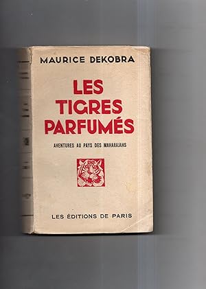 Image du vendeur pour LES TIGRES PARFUMES. AVENTURES AU PAYS DES MAHARAJAHS mis en vente par Librairie CLERC