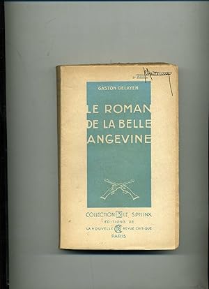 Bild des Verkufers fr LE ROMAN DE LA BELLE ANGEVINE. zum Verkauf von Librairie CLERC