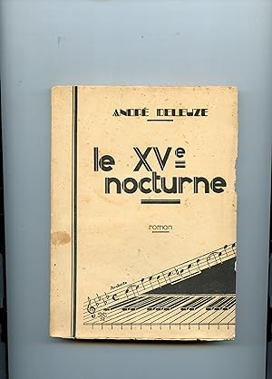 Image du vendeur pour LE XVeme NOCTURNE. Roman suivi de quelques contes. mis en vente par Librairie CLERC