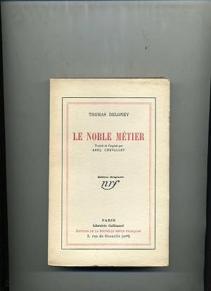 Bild des Verkufers fr LE NOBLE METIER. Traduit de l'anglais par Abel Chevalley. zum Verkauf von Librairie CLERC