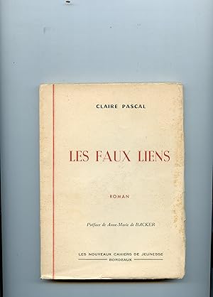 Image du vendeur pour LES FAUX LIENS.Roman . Prface de Anne-Marie de Backer. mis en vente par Librairie CLERC
